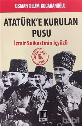Picture of Atatürk’e Kurulan Pusu