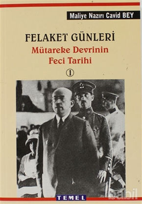 Picture of Felaket Günleri Mütareke Devrinin Feci Tarihi 1