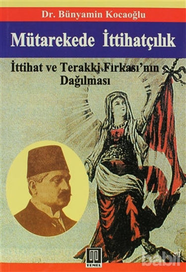 Picture of Mütarekede İttihatçılık