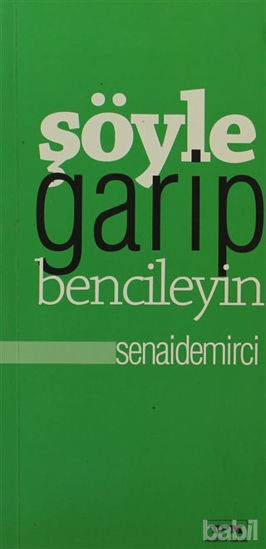Picture of Şöyle Garip Bencileyin