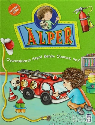 Picture of Alper - Oyuncakların Hepsi Benim Olamaz mı?