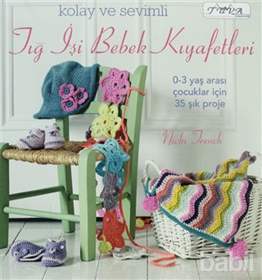 Picture of Kolay ve Sevimli Tığ İşi Bebek Kıyafetleri