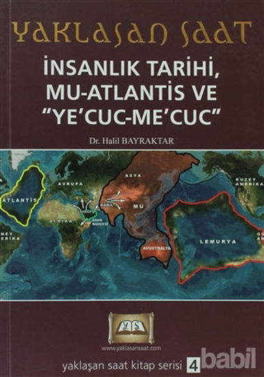 Picture of Yaklaşan Saat 4 - İnsanlık Tarihi, Mu-Atlantis ve Ye’Cuc-Me’Cuc