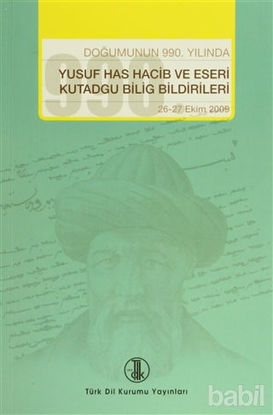 Picture of Doğumunun 990. Yılında Yusuf Has Hacib ve Eserleri Kutadgu Bilig Bildirileri