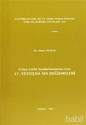 Picture of Evliya Çelebi Seyahatnamesine Göre 17. Yüzyılda Ses Değişmeleri