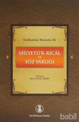 Picture of Gelibolulu Mustafa Ali - Hilyetü’r-Rical ve Söz Varlığı