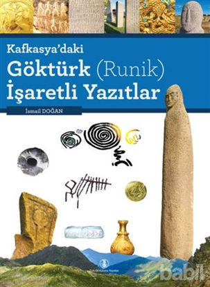 Picture of Kafkasya’daki Göktürk (Runik) İşaretli Yazıtlar