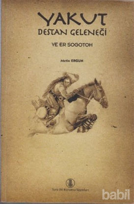 Picture of Yakut Destan Geleneği ve Er Sogotoh