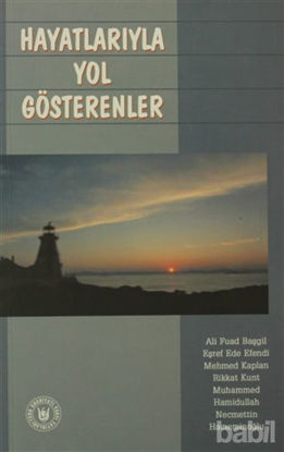 Picture of Hayatlarıyla Yol Gösterenler