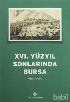 Picture of 16. Yüzyılın Sonlarında Bursa