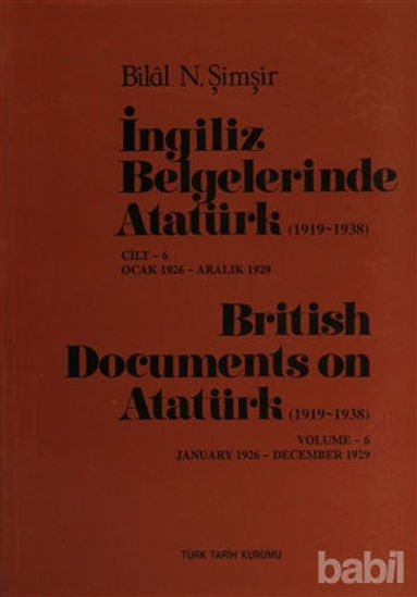 Picture of İngiliz Belgelerinde Atatürk Cilt: 6 / British Documents on Atatürk (1919 - 1938) Volume:6