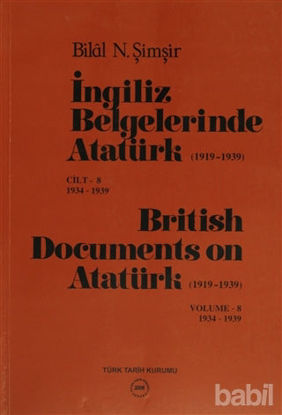 Picture of İngiliz Belgelerinde Atatürk (1919-1939) Cilt: 8 1934-1939 / British Documents on Atatürk (1919 - 1939) Volume: 8 1934-1939