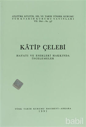 Picture of Katip Çelebi Hayatı ve Eserleri Hakkında İncelemeler