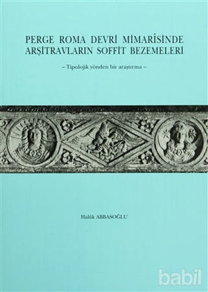 Picture of Perge Roma Devri Mimarisinde Arşitravların Soffit Bezemeleri