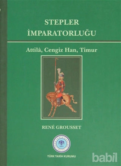 Picture of Stepler İmparatorluğu: Attila, Cengiz Han, Timur