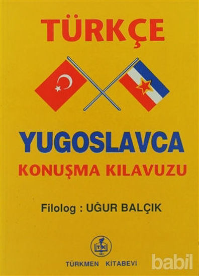 Picture of Türkçe - Yugoslavca Konuşma Kılavuzu