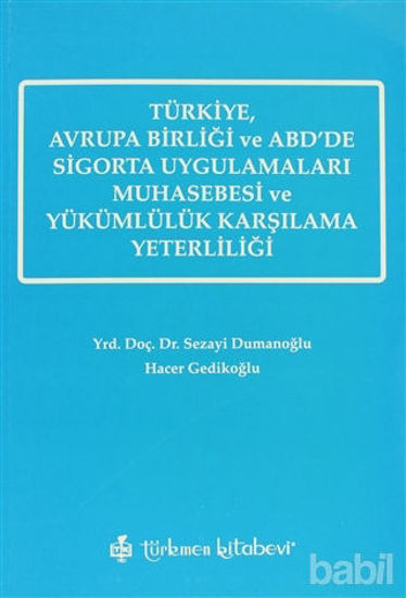 Picture of Türkiye, Avrupa Birliği ve ABD’de Sigorta Uygulamaları Muhasebesi ve Yükümlülük Karşılama Yeterliliği