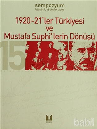 Picture of 1920-21’ler Türkiyesi ve Mustafa Suphi’lerin Dönüşü