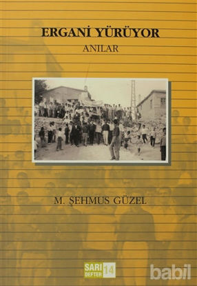 Picture of Sarı Defter: 14 - Ergani Yürüyor