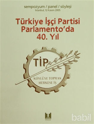 Picture of Türkiye İşçi Partisi Parlamento’da 40. Yıl