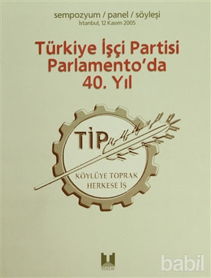 Picture of Türkiye İşçi Partisi Parlamento’da 40. Yıl
