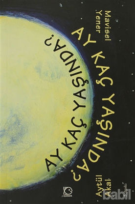 Picture of Ay Kaç Yaşında?