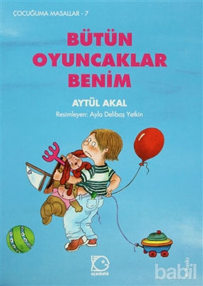 Picture of Bütün Oyuncaklar Benim