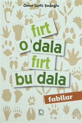 Picture of Fırt O Dala Fırt Bu Dala (Fabller)