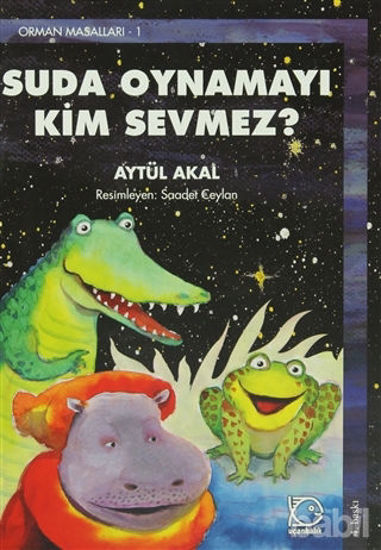 Picture of Suda Oynamayı Kim Sevmez? Orman Masalları-1