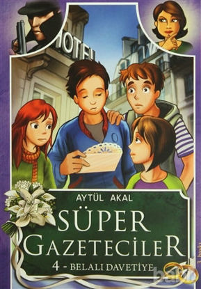 Picture of Süper Gazeteciler 4: Belalı Davetiye