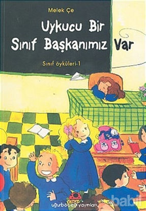 Picture of Uykucu Bir Sınıf Başkanımız Var Sınıf Öyküleri 1