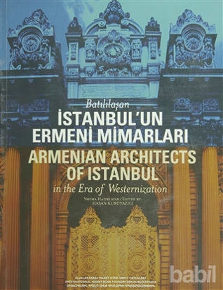 Picture of Batılılaşan İstanbul’un Ermeni Mimarları