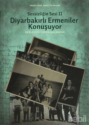Picture of Sessizliğin Sesi 2: Diyarbakırlı Ermeniler Konuşuyor