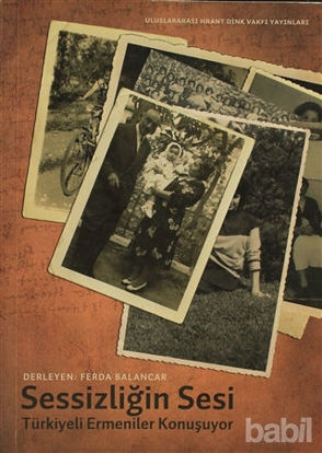 Picture of Sessizliğin Sesi: Türkiye Ermenileri Konuşuyor