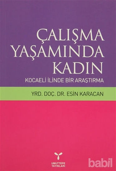 Picture of Çalışma Yaşamında Kadın: Kocaeli İlinde Bir Araştırma