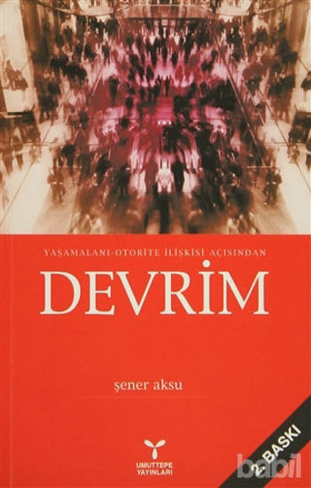 Picture of Yaşamalanı - Otorite İlişkisi Açısından Devrim