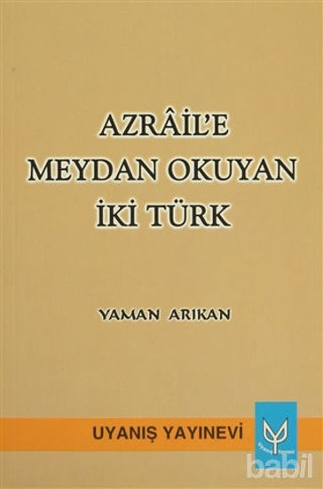 Picture of Azrail’e Meydan Okuyan İki Türk
