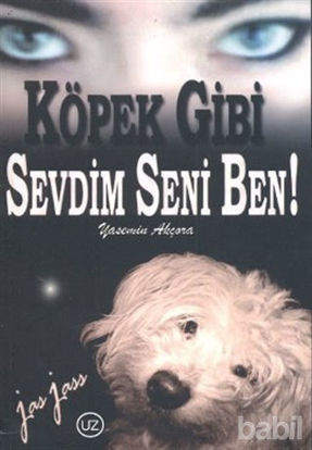 Picture of Köpek Gibi Sevdim Seni Ben