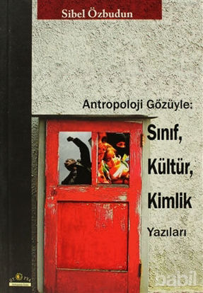 Picture of Antropoloji Gözüyle: Sınıf, Kültür, Kimlik Yazıları