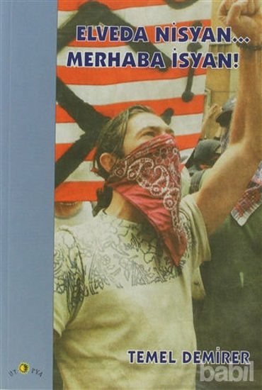 Picture of Elveda Nisyan... Merhaba İsyan!