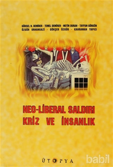 Picture of Neo-Liberal Saldırı, Kriz ve İnsanlık