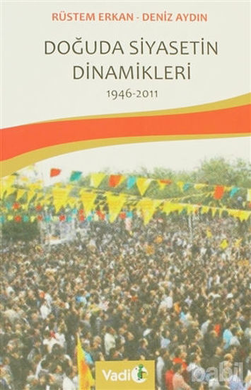 Picture of Doğuda Siyasetin Dinamikleri 1946 - 2011