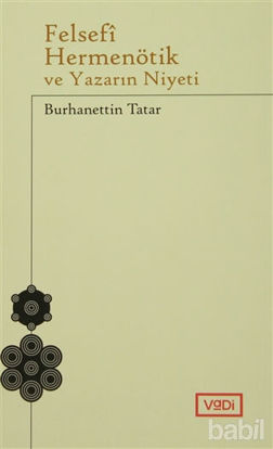 Picture of Felsefi Hermenötik ve Yazarın Niyeti