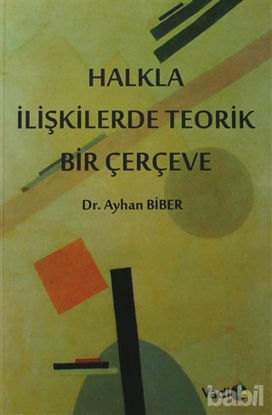 Picture of Halkla İlişkilerde Teorik Bir Çerçeve