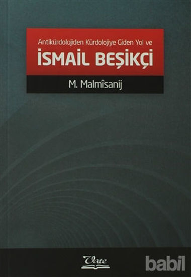 Picture of Antikürdolojiden Kürdolojiye Giden Yol ve İsmail Beşikçi