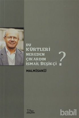 Picture of Bu Kürtleri Nereden Çıkardın İsmail Beşikçi?