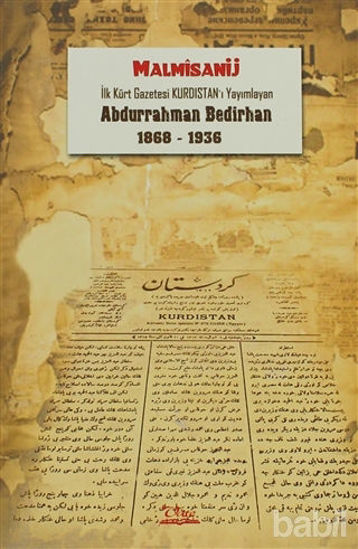 Picture of İlk Kürt Gazetesi Kurdıstan’ı Yayımlayan Abdurrahman Bedirhan