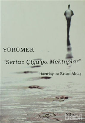 Picture of Yürümek - Sertav Çiya’ya Mektuplar