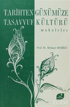 Picture of Tarihten Günümüze Tasavvuf Kültürü