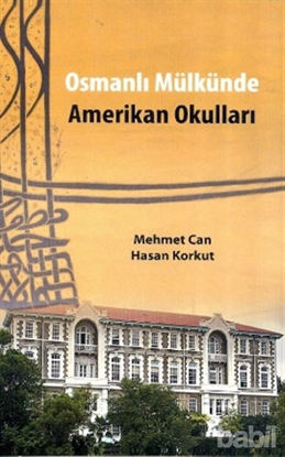 Picture of Osmanlı Mülkünde Amerikan Okulları